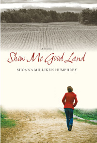 Cover image: Show Me Good Land 9780892729166