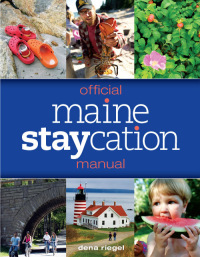 Imagen de portada: Official Maine Staycation Manual 9780892729746