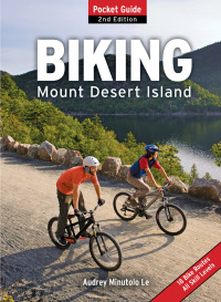 Omslagafbeelding: Biking Mount Desert Island 2nd edition 9781608930463