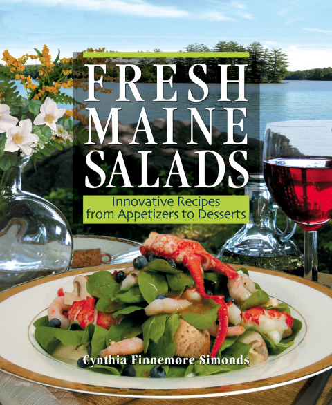 Fresh Maine Salads: Innovative Recipes from Appetizers to Desserts - FULL INSTANT DOWNLOAD | PDF DOCX EPUB