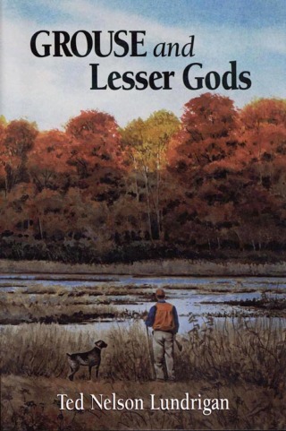 Cover image: Grouse and Lesser Gods 9780892725885