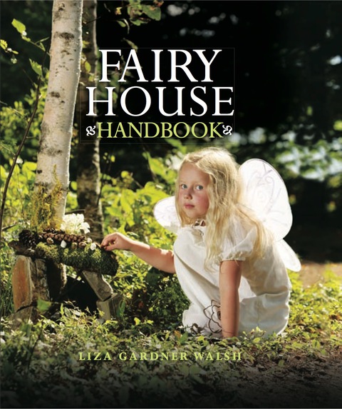 Fairy House Handbook - FULL INSTANT DOWNLOAD | PDF DOCX EPUB