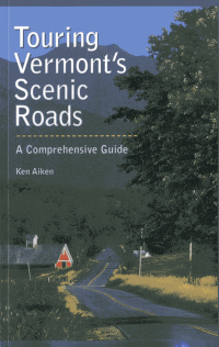 Cover image: Touring Vermont's Scenic Roads 9780892724444