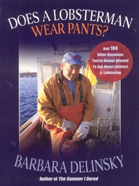 Immagine di copertina: Does a Lobsterman Wear Pants? 9780892726790