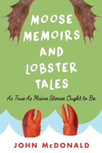 Imagen de portada: Moose Memoirs and Lobster Tales 9781608934461