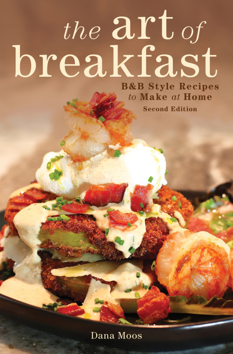 The Art of Breakfast: B&B Style Recipes to Make at Home, 2nd Edition - FULL INSTANT DOWNLOAD | PDF DOCX EPUB