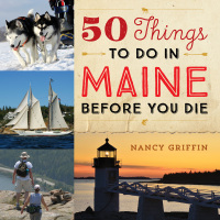 صورة الغلاف: 50 Things to Do in Maine Before You Die 9781608936298