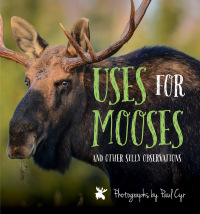 Cover image: Uses for Mooses 9781608936397