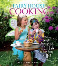 表紙画像: Fairy House Cooking 9781608936410