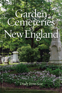 صورة الغلاف: Garden Cemeteries of New England 9781608939077