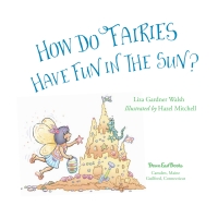 Cover image: How Do Fairies Have Fun in the Sun? 9781608939930