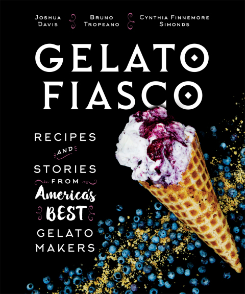 Gelato Fiasco: Recipes and Stories from America's Best Gelato Makers - FULL INSTANT DOWNLOAD | PDF DOCX EPUB