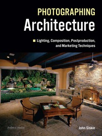 Imagen de portada: Photographing Architecture 9781608953004