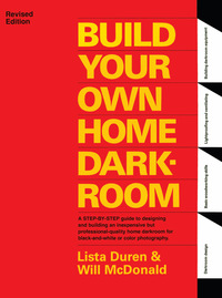 Titelbild: Build Your Own Home Darkroom 9780936262048