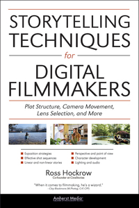 Cover image: Storytelling Techniques for Digital Filmmakers 9781608955862