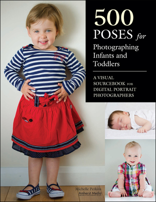 Cover image: 500 Poses for Photographing Infants and Toddlers 9781608956029
