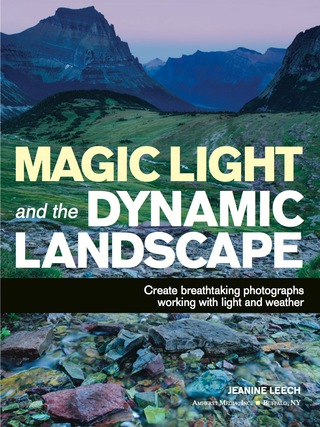 表紙画像: Magic Light and the Dynamic Landscape 9781608957293