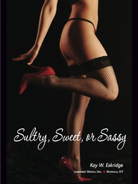 表紙画像: Sultry, Sweet or Sassy 9781608957217