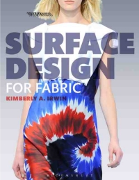 Imagen de portada: Surface Design for Fabric 1st edition 9781609018856