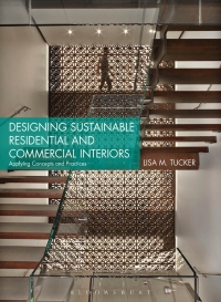 Cover image: Designing Sustainable Residential and Commercial Interiors 1st edition 9781609014797