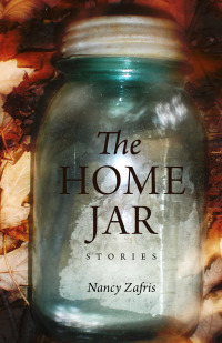 Cover image: The Home Jar: Stories 9780875806884