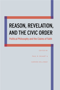 Imagen de portada: Reason, Revelation, and the Civic Order 9780875804842