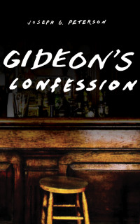 Imagen de portada: Gideon's Confession 9780875807027
