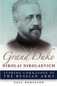 Cover image: Grand Duke Nikolai Nikolaevich 9780875807348