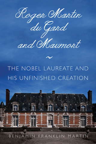 Omslagafbeelding: Roger Martin du Gard and Maumort 9780875807492