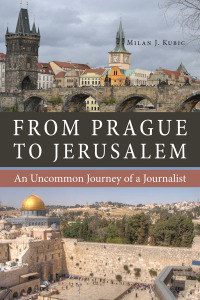 صورة الغلاف: From Prague to Jerusalem 9780875807645