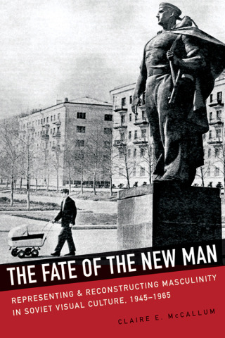 Cover image: The Fate of the New Man 9780875807836