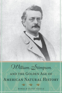 Imagen de portada: William Stimpson and the Golden Age of American Natural History 9780875807843