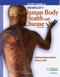 Cover image: Memmler's The Human Body in Health and Disease Study Guide 11th edition