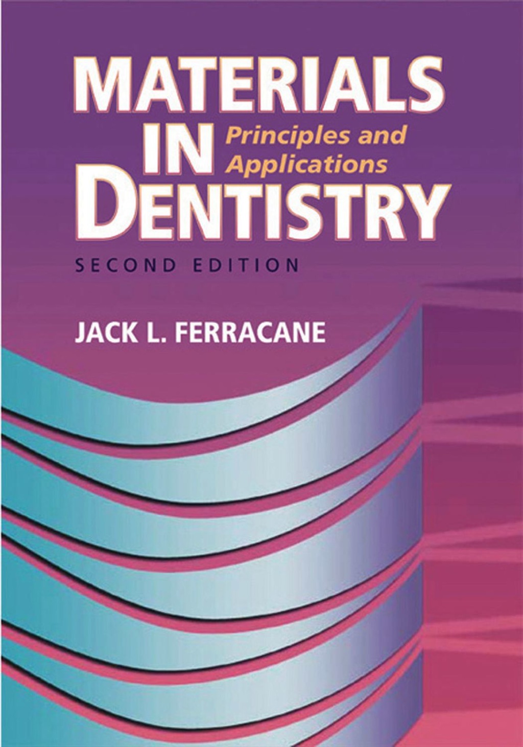 Materials in Dentistry 2nd Edition