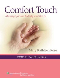 Cover image: Comfort Touch Massage for the Elderly and the Ill 1st edition