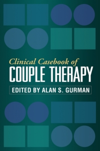表紙画像: Clinical Casebook of Couple Therapy 9781462509683