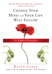 Cover image: Change Your Mind and Your Life Will Follow 9781573246828