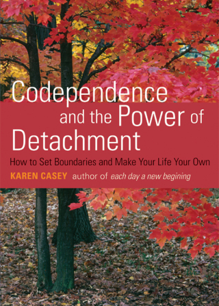 Imagen de portada: Codependence and the Power of Detachment 9781573243629