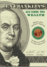 Cover image: Ben Franklin's Guide to Wealth 9781573249539