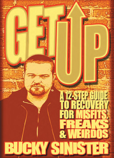 Get Up : A 12-Step Guide to Recovery for Misfits, Freaks, & Weirdos - FULL INSTANT DOWNLOAD | PDF DOCX EPUB