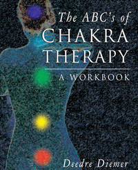 Omslagafbeelding: The ABC's of Chakra Therapy 9781578630219