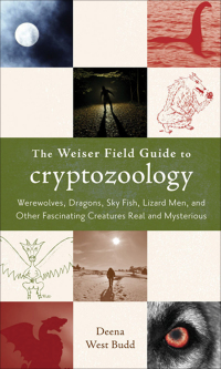 Omslagafbeelding: The Weiser Field Guide to Cryptozoology 9781578634507