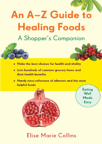 表紙画像: An A–Z Guide to Healing Foods 9781573244190