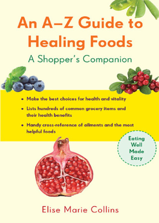 Cover image: An A–Z Guide to Healing Foods 9781573244190