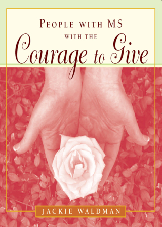 Cover image: People with MS with the Courage to Give 9781573249232