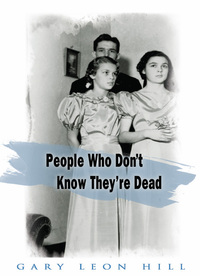 Titelbild: People Who Don't Know They're Dead 9781578632978