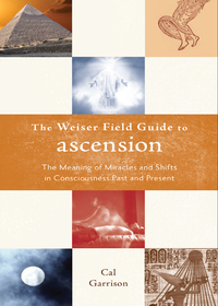 Omslagafbeelding: The Weiser Fields Guide to Ascension 9781578634699