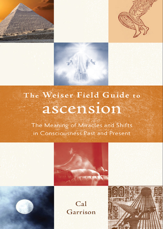 Imagen de portada: The Weiser Fields Guide to Ascension 9781578634699