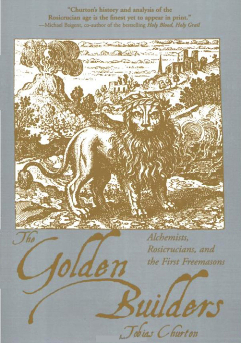 The Golden Builders: Alchemists, Rosicrucians, and the First Freemasons - FULL INSTANT DOWNLOAD | PDF DOCX EPUB