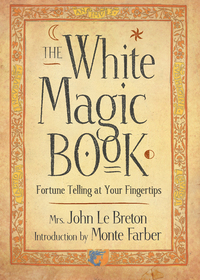 Omslagafbeelding: The White Magic Book 9781590030042